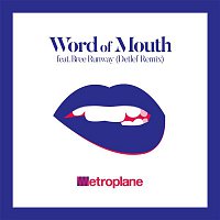 Metroplane, Bree Runway – Word of Mouth (Detlef Remix)