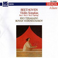 Ryo Terakado, Boyan Vodenitcharov – Ludwig Van Beethoven: Violin Sonatas, No. 1 - No. 3 - No. 5 "Spring"