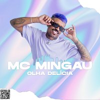 MC Mingau – Olha Delícia