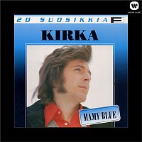 Kirka – 20 suosikkia  / Mamy Blue