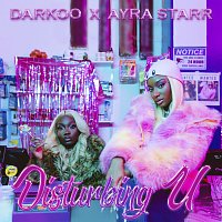 Darkoo, Ayra Starr – Disturbing U