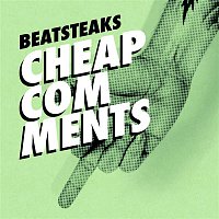 Beatsteaks – Cheap Comments
