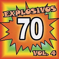 Various  Artists – Explosivos 70, Vol. 4