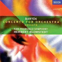 Herbert Blomstedt, San Francisco Symphony – Bartók: Concerto for Orchestra; Kossuth