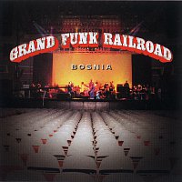 Grand Funk Railroad – Bosnia