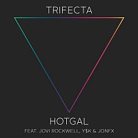 Trifecta, Jovi Rockwell, Y$K, JonFx – Hot Gal (feat. Jovi Rockwell,Y$K & JonFx)