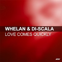 Whelan & Di Scala – Love Comes Quickly