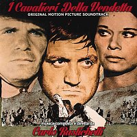 Carlo Rustichelli – I cavalieri della vendetta [Original Motion Picture Soundtrack]