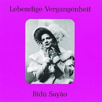 Bidú Sayao – Lebendige Vergangenheit - Bidu Sayao