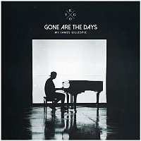 Kygo, James Gillespie – Gone Are The Days