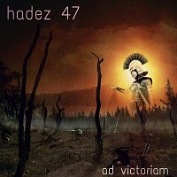 Hadez 47 – Ad Victoriam
