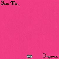 Borgeous – Dear Me,