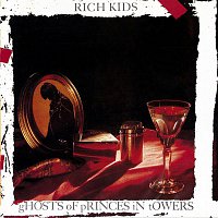 Rich Kids – Ghosts of Princes in Towers