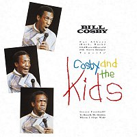 Bill Cosby – Cosby And The Kids