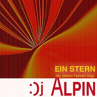 DJ Alpin – Ein Stern (der deinen Namen tragt)