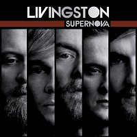 Livingston – Supernova [Bonus Version]