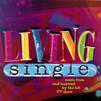 Various Artists.. – Living Single (Music From And Inspired By The Hit TV Show)
