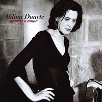 Aldina Duarte – Apenas O Amor