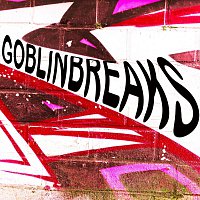 Rheinfelden – Goblin Breaks