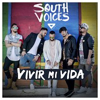 South Voices – Vivir Mi Vida