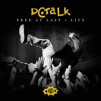 dc Talk – Free At Last [Live]