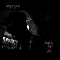 UNiTY Originaal – Loyalty Lost Love