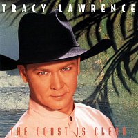 Tracy Lawrence – The Coast Is Clear