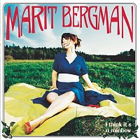 Marit Bergman – I Think It's A Rainbow