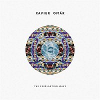 Xavier Omar – The Everlasting Wave