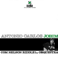 Přední strana obalu CD Antonio Carlos Jobim Com Nelson Riddle E Sua Orquestra