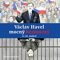Přední strana obalu CD Vopěnka: Václav Havel – mocný bezmocný ve 20. století
