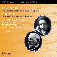 Anthony Marwood, BBC Scottish Symphony Orchestra, Martyn Brabbins – Coleridge-Taylor & Somervell: Violin Concertos (Hyperion Romantic Violin Concerto 5)