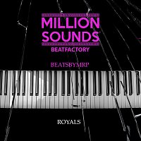 BeatsbyMRP, Million Sounds Beatfactory – Royals