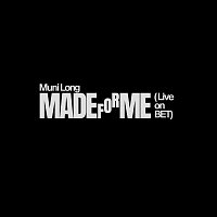 Muni Long – Made For Me [Live on BET]