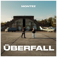 Montez – Uberfall