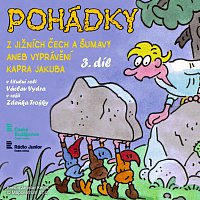 Různí interpreti – Pohádky z Jižních Čech a Šumavy aneb Vyprávění kapra Jakuba 3.díl