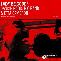 Etta Cameron, The Danish Radio Big Band – Lady Be Good
