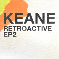 Keane – Retroactive - EP2