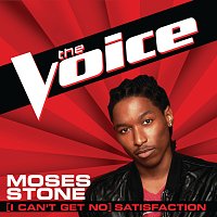 Moses Stone – (I Can't Get No) Satisfaction [The Voice Performance]