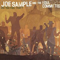 Joe Sample – Did You Feel That?