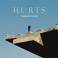Hurts – Wonderful Life