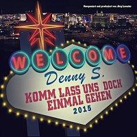 Denny S. – Komm lass uns doch einmal gehen