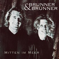 Brunner & Brunner – Mitten im Meer