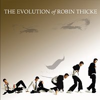 Robin Thicke – The Evolution of Robin Thicke