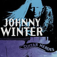 Přední strana obalu CD Guitar Heroes - Johnny Winter