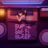Různí interpreti – Super Slo-Fi Sleep