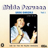 Abida Parveen – Jab Se Too Ne Deewana, Vol. 1