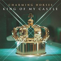 Charming Horses – King of My Castle