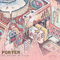 Porter – Las Batallas Del Tiempo