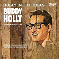Buddy Holly – Holly In The Hills